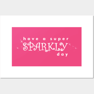 Sparkly day Posters and Art